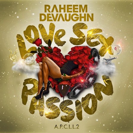 Raheem DeVaughn Love Sex Passion